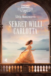 Sekret Willi Carlotta - Silvia Montemurro - ebook