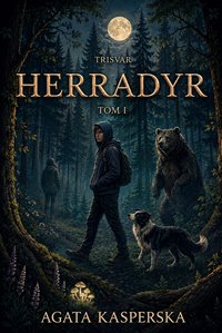Herradyr (Trisvar: Tom I) - Agata Kasperska - ebook
