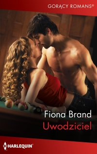 Uwodziciel - Fiona Brand - ebook