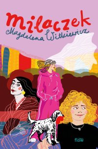 Milaczek - Magdalena Witkiewicz - ebook