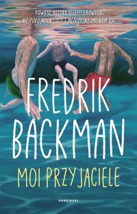 Moi przyjaciele - Fredrik Backman - ebook
