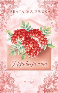 Moja twoja wina - Beata Majewska - ebook