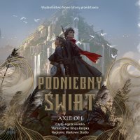 Podniebny Świat - Axie Oh - audiobook