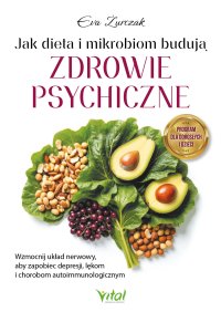 Jak dieta i mikrobiom budują zdrowie psychiczne - Eva Żurczak - ebook