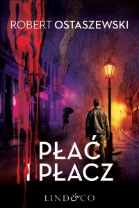 Płać i płacz - Robert Ostaszewski - ebook
