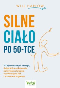 Silne ciało po 50-tce - Will Harlow - ebook