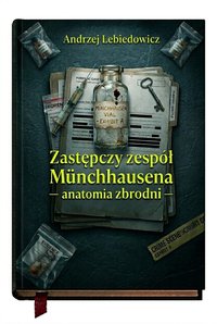Zastępczy zespół Münchausena – anatomia zbrodni - Andrzej Lebiedowicz - ebook