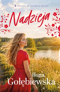 Nadzieja - Ilona Gołębiewska - ebook