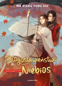 Błogosławieństwo Niebios - Mo Xiang Tong Xiu - ebook