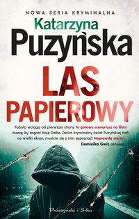 Las papierowy - Katarzyna Puzyńska - ebook