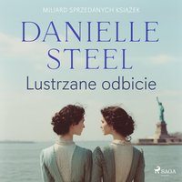 Lustrzane odbicie - Danielle Steel - audiobook