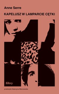 Kapelusz w lamparcie cętki - Anne Serre - ebook