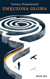 Zmęczona głowa - Tomasz Kowalewski - ebook