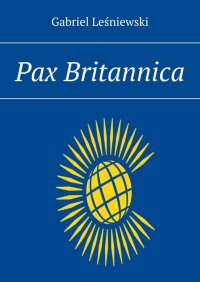 Pax Britannica - Gabriel Leśniewski - ebook