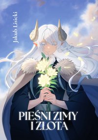 Pieśni zimy i złota - Jakub Lisicki - ebook