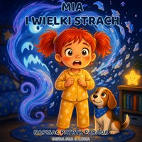 Mia i Wielki Strach - Patryk Parada - ebook