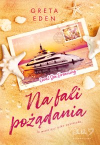 Na fali pożądania - Greta Eden - ebook