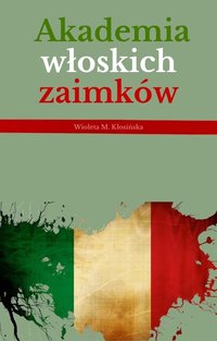 Akademia Włoskich Zaimków - Wioleta Maria Kłosińska - ebook