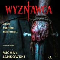 Wyznawca - Michał Jankowski - audiobook