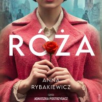 Róża - Anna Rybakiewicz - audiobook