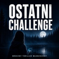 Ostatni challenge - Alina Górska - ebook