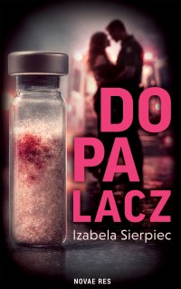 Dopalacz - Izabela Sierpiec - ebook