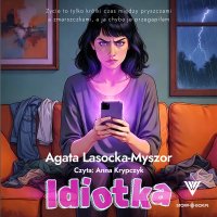 Idiotka - Agata Lasocka-Myszor - audiobook