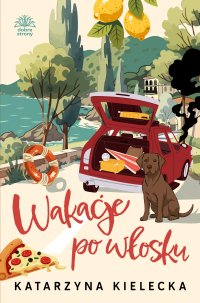 Wakacje po włosku - Katarzyna Kielecka - ebook