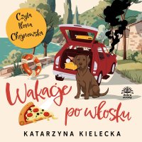 Wakacje po włosku - Katarzyna Kielecka - audiobook