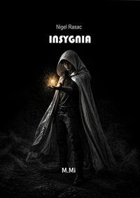 Nigel Rasac. INSYGNIA - Katarzyna Jamroży - ebook