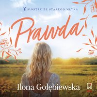 Prawda - Ilona Gołębiewska - audiobook