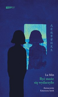 Być może się wydarzyło - Lu Min - ebook
