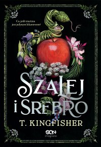 Szalej i srebro - T. Kingfisher - ebook
