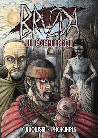 Bruzda, tom 1: W uścisku agonii - Dominik Pachciarek - ebook