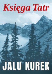 Księga Tatr - Jalu Kurek - ebook