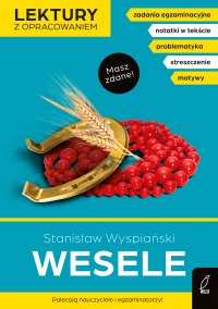 Wesele. Lektura z opracowaniem. Masz zdane! - Stanisław Wyspiański - ebook