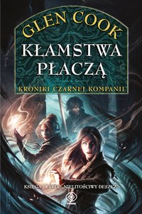 Kłamstwa płaczą - Glen Cook - ebook