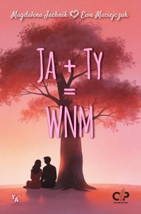 JA+TY=WNM - Ewa Maciejczuk - ebook