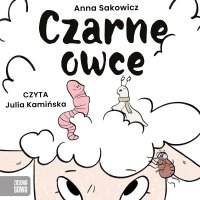 Czarne owce - Anna Sakowicz - audiobook