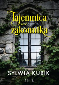 Tajemnica zakonnika - Sylwia Kubik - ebook
