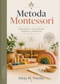 Metoda Montessori - Alicja Virecka - ebook