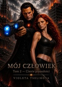 Mój Człowiek - Violeta Tselikova - ebook