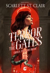 Terror at the Gates. Groza puka do bram - Scarlett St. Clair - ebook