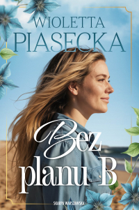 Bez planu B - Wioletta Piasecka - ebook