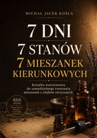 7 dni. 7 stanów. 7 mieszanek kierunkowych - Michał Jacek Kośla - ebook