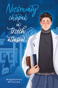 Nieśmiały chłopak od trzech atlasów - Magdalena Winnicka - ebook