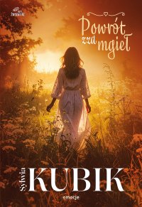 Powrót zza mgieł - Sylwia Kubik - ebook