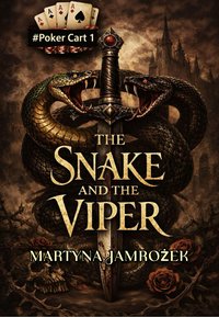The snake and the viper - Martyna Jamrożek - ebook