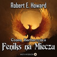 Feniks na Mieczu - Robert E. Howard - audiobook