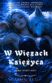 W Więzach Księżyca - Aylin Red - ebook